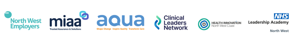 A banner displaying logos of six organizations: North West Employers, MIAA (Trusted Assurance & Solutions), Aqua (Shape Change, Inspire Quality, Transform Care), Clinical Leaders Network, Health Innovation North West Coast, and NHS Leadership Academy North West.