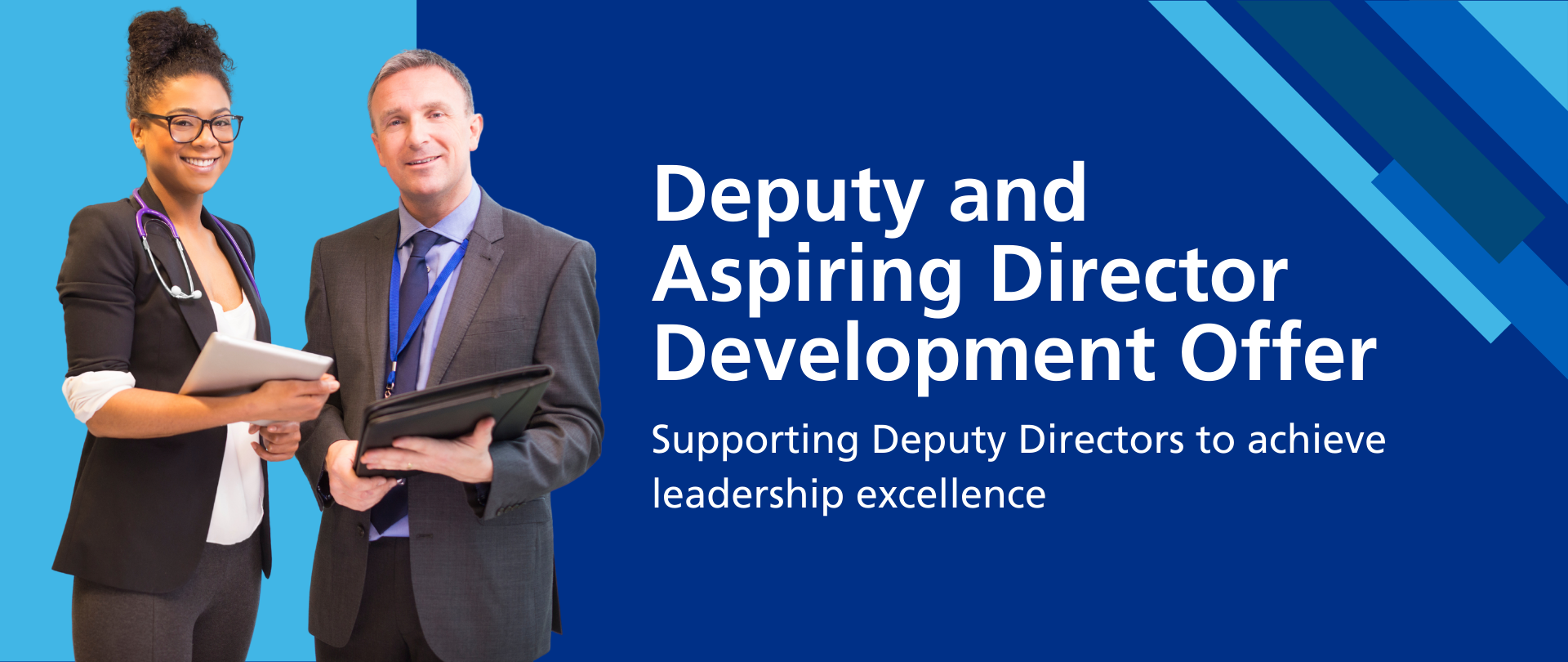 Graphic banner with two NHS deputy executives next to text saying deputy and aspiring director development offer, supporting deputy directors to leadership excellence.
